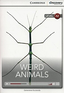 Фауна, флора и садоводство: CDIR A2 Weird Animals (Book with Online Access)