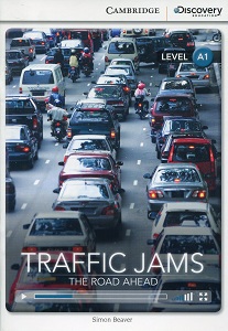 Наука, техніка і транспорт: CDIR A1 Traffic Jams: The Road Ahead (Book with Online Access)