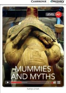 Вивчення іноземних мов: A2+ Mummies and Myths Book with Online Access [Cambridge Discovery Interactive Readers]