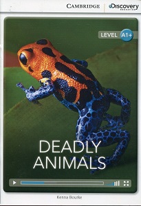 CDIR A1+ Deadly Animals (Book with Online Access)