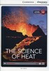 CDIR A2 The Science of Heat (Book with Online Access)
