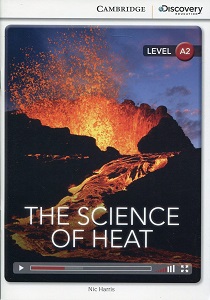 Наука, техника и транспорт: CDIR A2 The Science of Heat (Book with Online Access)