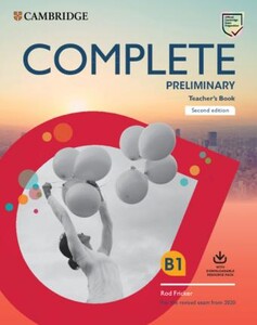 Іноземні мови: Complete Preliminary 2 Ed Teachers book with Downloadable Resource Pack (Class Audio and Teacher's