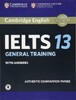 Cambridge Practice Tests IELTS 13 General with Answers and Downloadable Audio