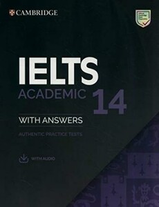 Книги для дорослих: Cambridge Practice Tests IELTS 14 Academic with Answers and Downloadable Audio