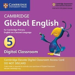 Учебные книги: Cambridge Global English 5 Cambridge Elevate Digital Classroom Access Card (1 Year)