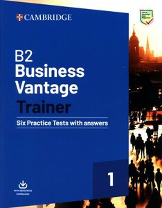 Trainer1: B2 Business Vantage Six Practice Tests with Answers and Downloadable Resources [Cambridge