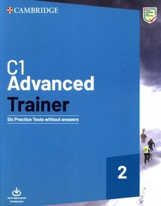 Іноземні мови: Trainer2: Advanced Six Practice Tests without Answers and Downloadable Audio [Cambridge University P
