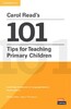 Carol Read’s 101 Tips for Teaching Primary Children [Cambridge University Press]