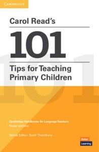 Іноземні мови: Carol Read’s 101 Tips for Teaching Primary Children [Cambridge University Press]