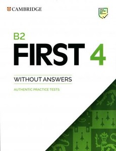 Іноземні мови: Practice Tests B2 First 4 Student's Book without Answers [Cambridge University Press]