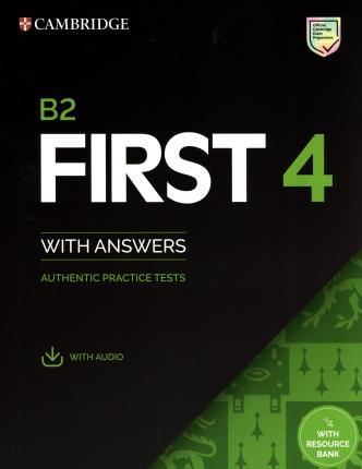 Иностранные языки: Practice Tests B2 First 4 Student's Book with Answers with Downloadable Audio and Resource Bank [Cam