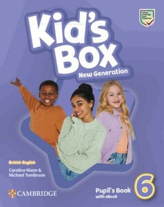 Книги для детей: Kid's Box New Generation 6 Pupil's Book with eBook