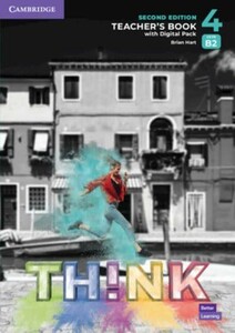 Іноземні мови: Think 2nd Edition 4 (B2) Teacher's Book with Digital Pack British English