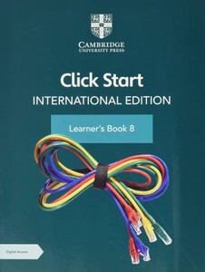 Технологии, видеоигры, программирование: Click Start International Edition Learner's Book 8 with Digital Access (1 Year) [Cambridge Universit