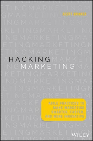 Бізнес і економіка: Hacking Marketing — Agile Practices to Make Marketing Smarter, Faster, and More Innovative [Wiley]