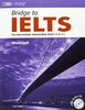 Bridge to IELTS Pre-Intermediate/Intermediate Band 3.5 to 4.5 WB with Audio CD