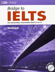 Иностранные языки: Bridge to IELTS Pre-Intermediate/Intermediate Band 3.5 to 4.5 WB with Audio CD