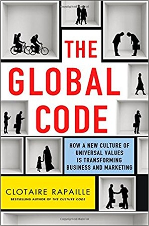 Бізнес і економіка: The Global Code : How a New Culture of Universal Values Is Reshaping Business and Marketing