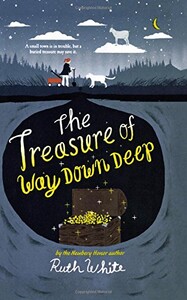 Книги для детей: The Treasure of Way Down Deep