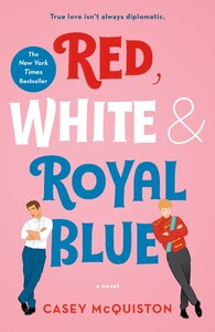 Художественные: Red, White & Royal Blue [St Martin's Press]