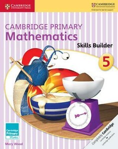 Книги для дітей: Cambridge Primary Mathematics 5 Skills Builder