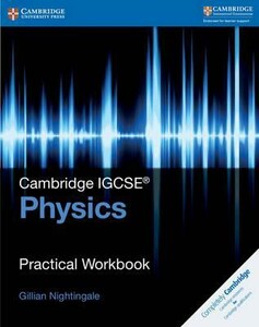 Книги для дітей: Cambridge IGCSE Physics Practical Workbook