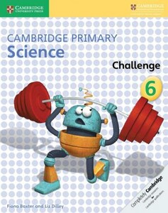 Изучение иностранных языков: Cambridge Primary Science 6 Challenge
