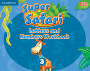 Книги для дітей: Super Safari 3 Letters and Numbers Workbook