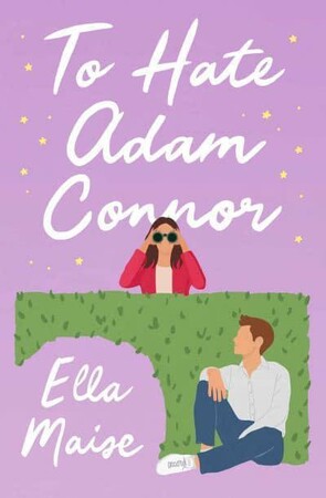 Художні: Love & Hate #2: To Hate Adam Connor [Simon and Schuster]