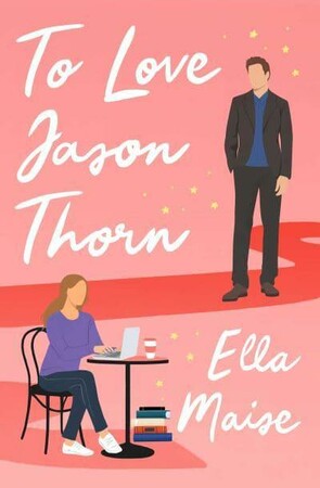 Художні: Love & Hate #1: To Love Jason Thorn [Simon and Schuster]