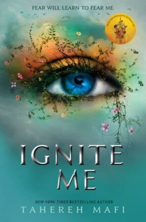 Художні: Shatter Me Series Book3: Ignite Me [Harper Collins]