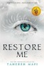 Shatter Me Series Book4: Restore Me [Harper Collins]