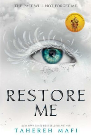 Художні: Shatter Me Series Book4: Restore Me [Harper Collins]