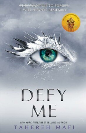 Художні: Shatter Me Series Book5: Defy Me [Harper Collins]