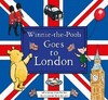 Winnie-the-Pooh Goes To London [Harper Collins]