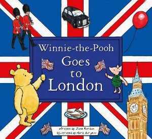 Книги для детей: Winnie-the-Pooh Goes To London [Harper Collins]