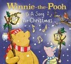 Winnie-the-Pooh: A Song for Christmas [Harper Collins]