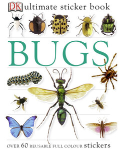 Творчість і дозвілля: Bugs Ultimate Sticker Book