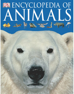Книги про тварин: Encyclopedia of Animals - by DK