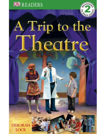 : DK Reader Level 2: A Trip to the Theatre (eBook)