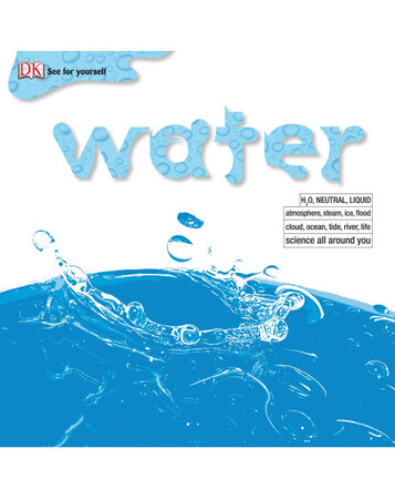 Для младшего школьного возраста: See for Yourself: Water (eBook)
