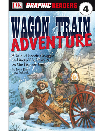Для молодшого шкільного віку: Wagon Train Adventure (eBook)