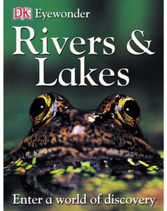 Eyewonder Rivers and Lakes (eBook)
