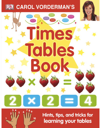 Для младшего школьного возраста: Carol Vorderman's Times Tables Book