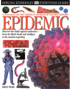 Книги для дітей: DK Eyewitness Guides: Epidemic (eBook)