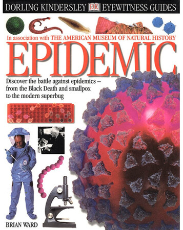 Для середнього шкільного віку: DK Eyewitness Guides: Epidemic (eBook)