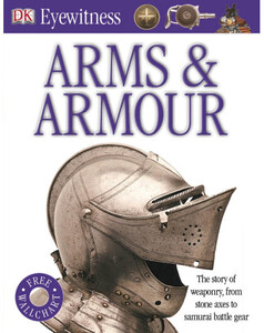 Книги для детей: Arms and Armour