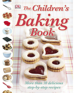 Вироби своїми руками, аплікації: The Children's Baking Book (eBook)