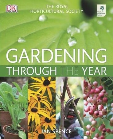 Фауна, флора и садоводство: RHS Gardening Through The Year: Month-by-month Planning Instructions and Inspiration [Dorling Kinder